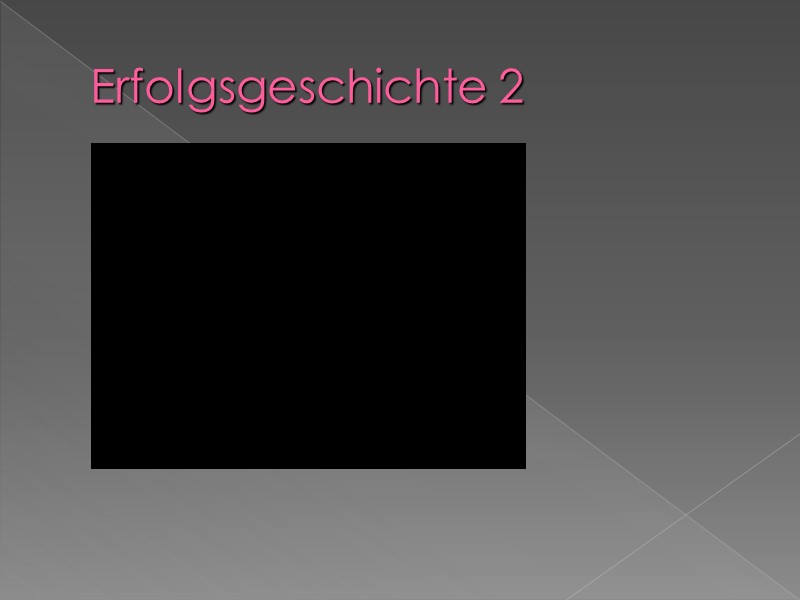 Erfolgsgeschichte 2